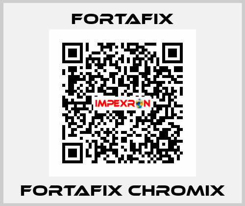 Fortafix Chromix Fortafix