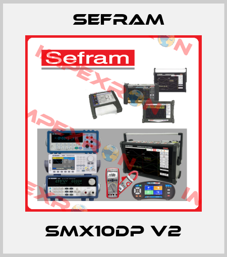 SMX10DP V2 Sefram