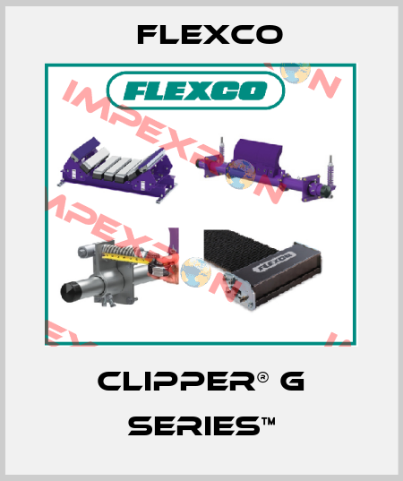 CLIPPER® G SERIES™ Flexco