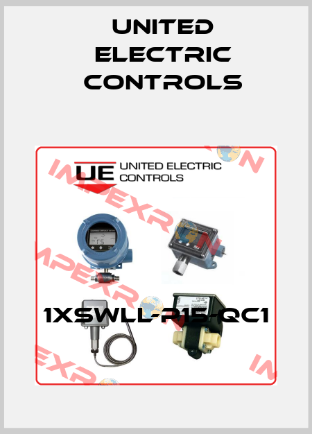 1XSWLL-P15-QC1 United Electric Controls