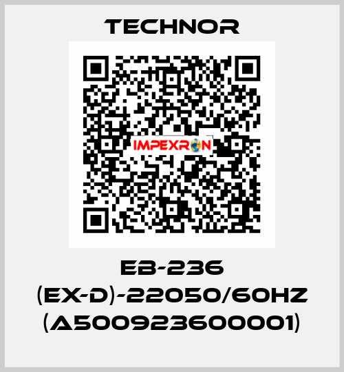 EB-236 (EX-D)-22050/60HZ (A500923600001) TECHNOR
