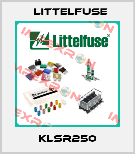 KLSR250 Littelfuse