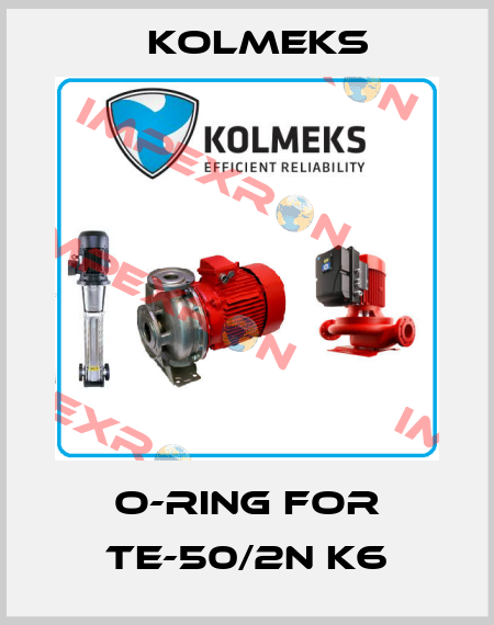 O-ring for TE-50/2N K6 Kolmeks