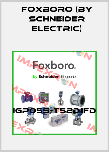 IGP05S-T52D1FD Foxboro (by Schneider Electric)