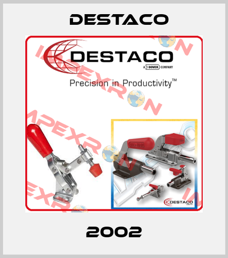 2002 Destaco