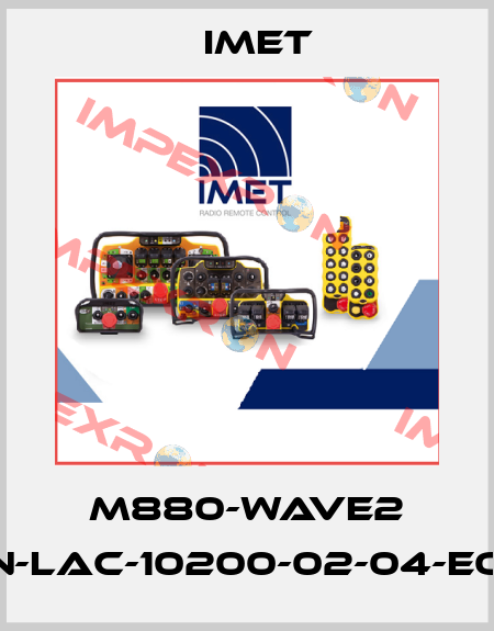 M880-WAVE2 S8N-LAC-10200-02-04-EONP IMET