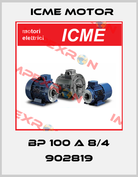 BP 100 A 8/4 902819 Icme Motor