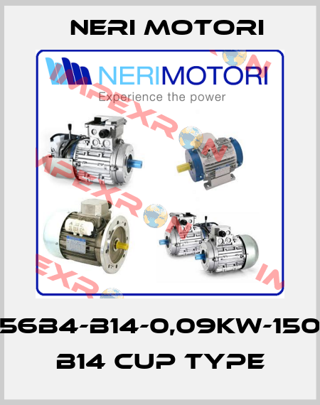 T56B4-B14-0,09kW-1500 B14 Cup Type Neri Motori