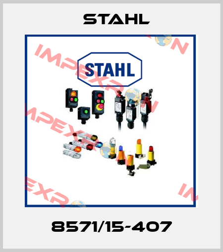 8571/15-407 Stahl