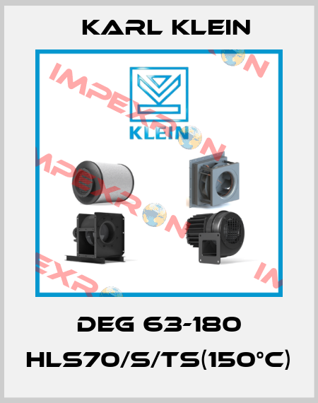 DEG 63-180 HLS70/S/TS(150°C) Karl Klein