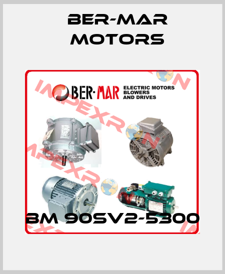 BM 90SV2-5300 Ber-Mar Motors