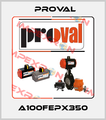 A100FEPX350 Proval