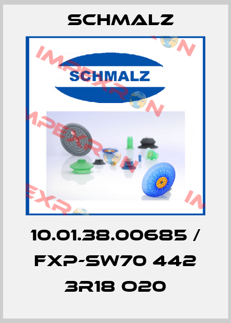 10.01.38.00685 / FXP-SW70 442 3R18 O20 Schmalz