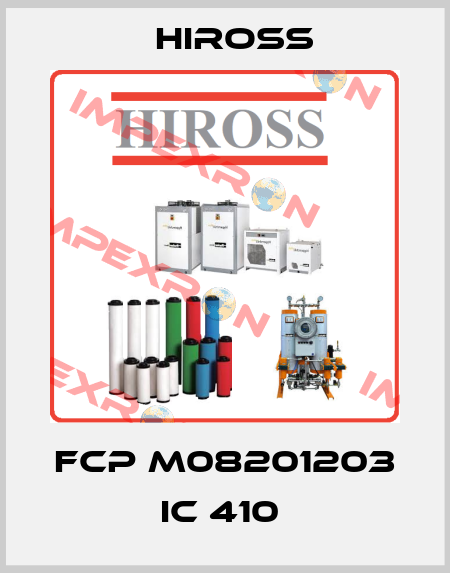 FCP M08201203 IC 410  Hiross