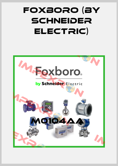 M0104AA  Foxboro (by Schneider Electric)