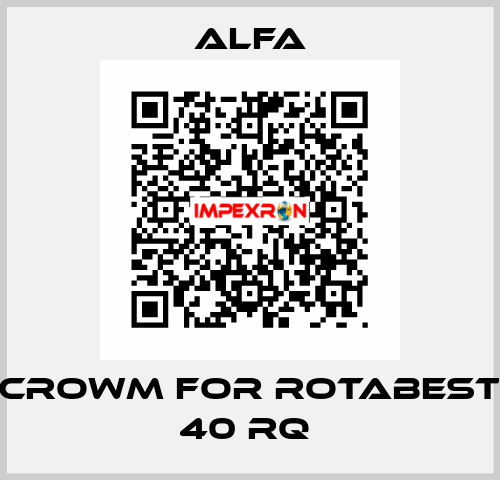 crowm for Rotabest 40 RQ  ALFA