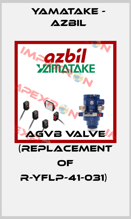 AGVB Valve (Replacement of R-YFLP-41-031)  Yamatake - Azbil