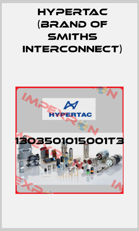 1303501015001T3  Hypertac (brand of Smiths Interconnect)