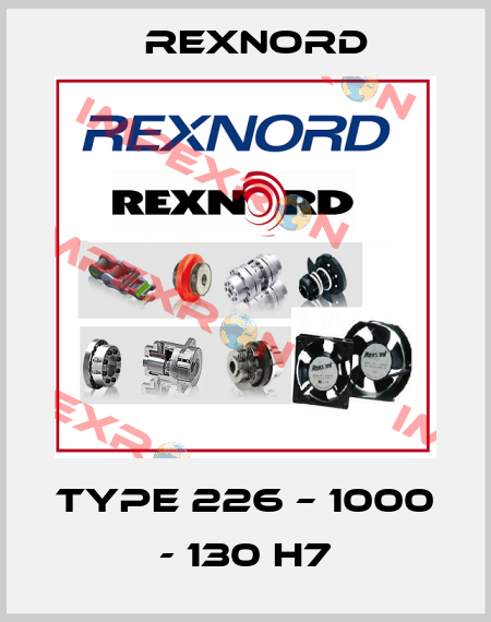 Type 226 – 1000 - 130 H7 Rexnord