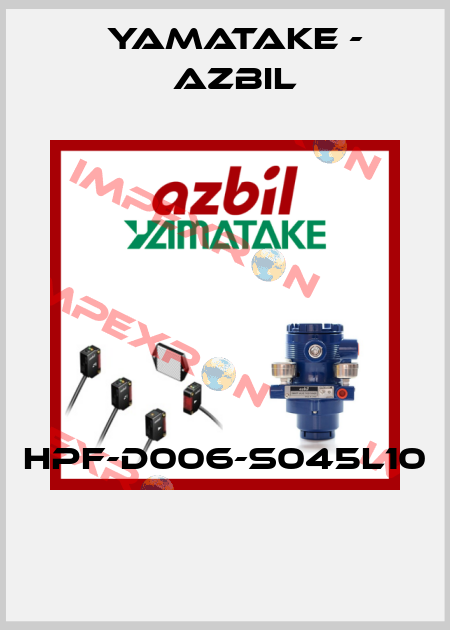 HPF-D006-S045L10  Yamatake - Azbil