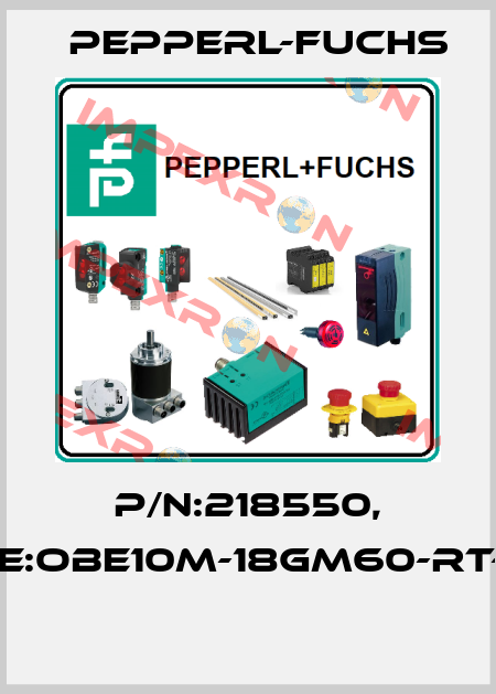 P/N:218550, Type:OBE10M-18GM60-RT-SE4  Pepperl-Fuchs