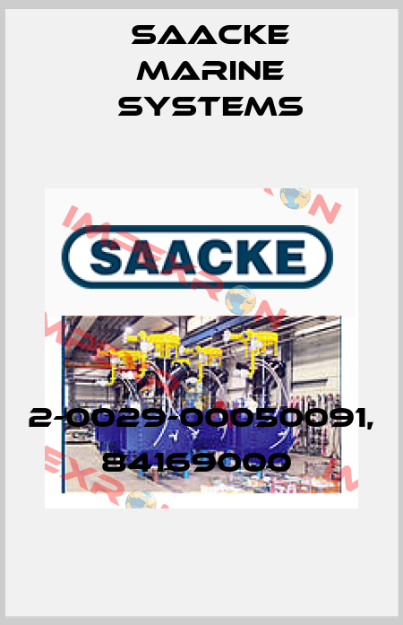 2-0029-00050091, 84169000  Saacke Marine Systems