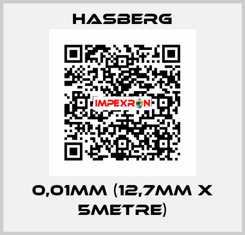 0,01MM (12,7MM X 5METRE) Hasberg