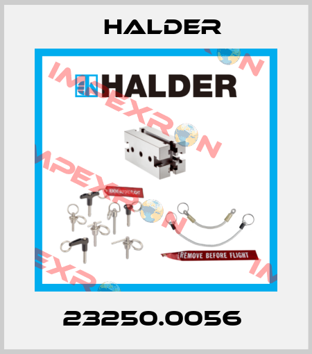 23250.0056  Halder