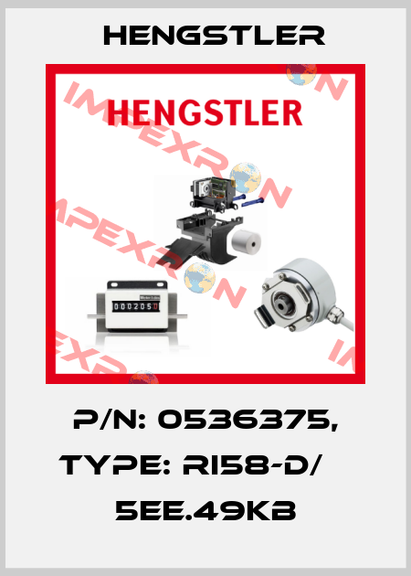 p/n: 0536375, Type: RI58-D/    5EE.49KB Hengstler