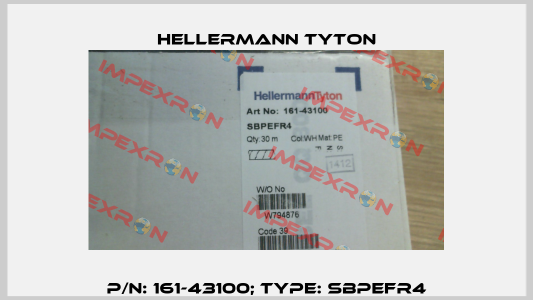 p/n: 161-43100; Type: SBPEFR4 Hellermann Tyton