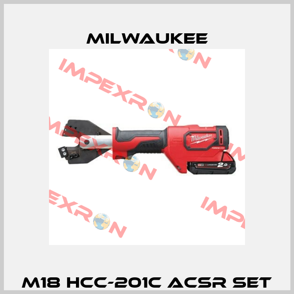 M18 HCC-201C ACSR SET Milwaukee